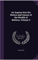 An Inquiry Into the Nature and Causes of the Wealth of Nations, Volume 2