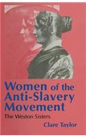 Women of the Anti-Slavery Movement: The Weston Sisters