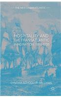 Hospitality and the Transatlantic Imagination, 1815-1835