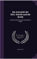 Die Autoritat Der Hlg. Schrift Und Die Kritik