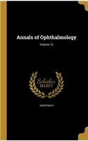 Annals of Ophthalmology; Volume 13