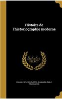 Histoire de l'historiographie moderne