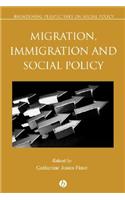 Migration, Immigration and Social Policy