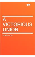 A Victorious Union