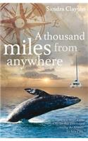 A Thousand Miles from Anywhere