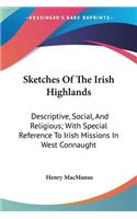 Sketches Of The Irish Highlands