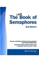 The Little Book of Semaphores: The Ins and Outs of Concurrency Control and Common Mistakes