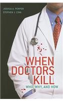 When Doctors Kill