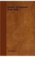History Of England, 1640-1660