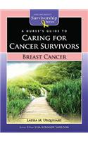 A Nurse's Guide to Caring for Cancer Survivors: Breast Cancer