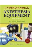 Understanding Anesthesia Equipment