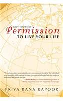 Give Yourself Permission to Live Your Life