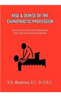 Rise & Demise of the Chiropractic Profession