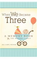 When We Became Three
