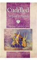 Cuddled in God's Hands