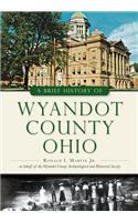 Brief History of Wyandot County, Ohio