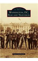 Washington, D.C., Film and Television: Film and Television