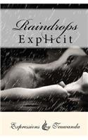 Raindrops: Explicit