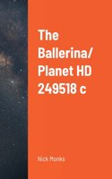 Ballerina/ Planet HD 249518 c