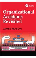 Organizational Accidents Revisited: (232)
