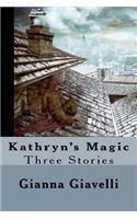 Kathryn's Magic