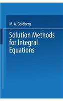 Solution Methods for Integral Equations