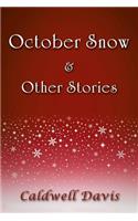 October Snow & Other Stories