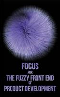 Focus for The Fuzzy Front End of Product Development: The Idea Sheet Process(English)