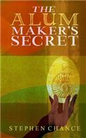 The Alum Maker's Secret