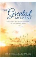 The Greatest Moment