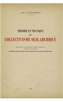 Theorie Et Pratique Du Collectivisme Oligarchique