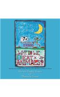 Why Do We Eat Animals?