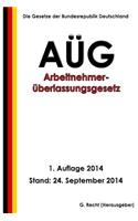 Arbeitnehmerüberlassungsgesetz - AÜG: (German)