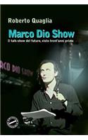 Marco Dio Show