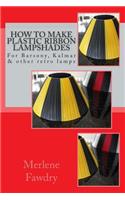 How to Make Plastic Ribbon Lampshades