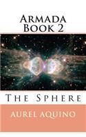 Armada Book 2: The Sphere(2 Armada)