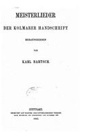 Meisterlieder der Kolmarer Hanschrift