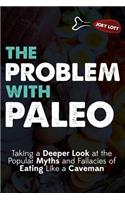 Problem With Paleo