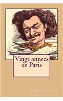 Vingt annees de Paris