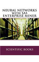 Neural Networks with SAS Enterprise Miner