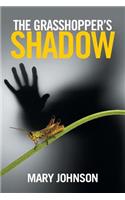Grasshopper's Shadow