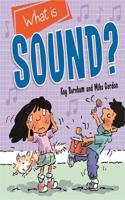 Discovering Science: What is Sound?: (Discovering Science)