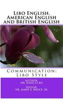 Libo English, American English and British English