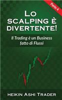 Lo Scalping e divertente! 4