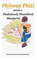 Phineas Phitt Phinds a Phabulously Phossilized Phootprint