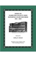 Index of Hamilton County, Ohio Reported Court Records 1841 - 1869