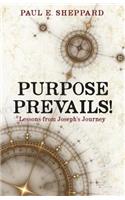 Purpose Prevails!
