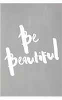 Chalkboard Pastel Journal - Be Series - Be Beautiful