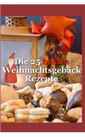 Die 25 besten Weihnachtsgebäck Rezepte