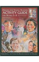 Activity Guide for Books 5-8: Educational and Character-Building Lessons for Children
